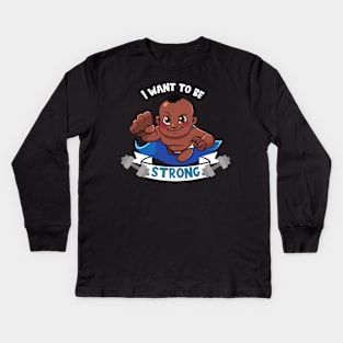 I want to be strong sweet Baby Kids Long Sleeve T-Shirt